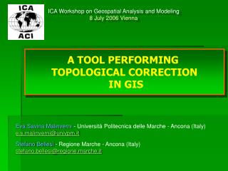 ICA Workshop on Geospatial Analysis and Modeling 8 July 2006 Vienna