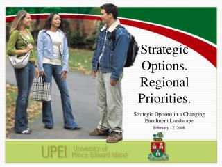 Strategic Options. Regional Priorities.
