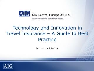 Technology and Innovation in Travel Insurance – A Guide to Best Practice