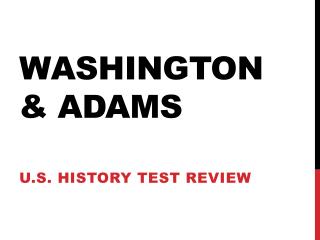 Washington & Adams