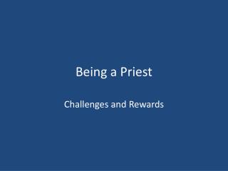 Being a Priest