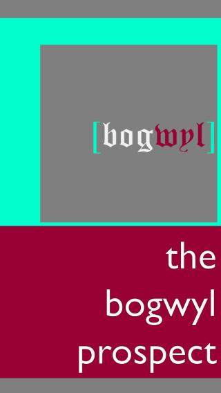 the bogwyl prospect