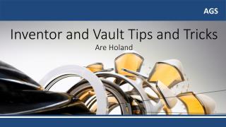 Inventor and Vault Tips and Tricks Are Holand
