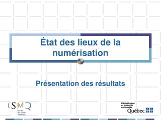 État des lieux de la numérisation