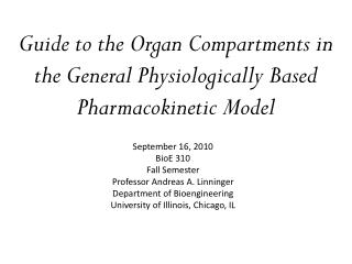 Guide to the Organ Compartments in the General Physiologically Based Pharmacokinetic Model