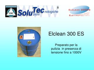 Elclean 300 ES Preparato per la pulizia in presenza di tensione fino a 1000V