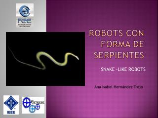 ROBOTS CON FORMA DE SERPIENTES