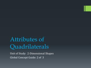 Attributes of Quadrilaterals