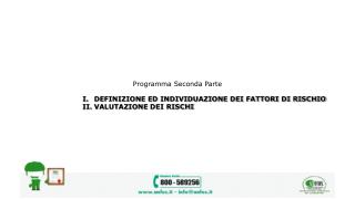 Programma Seconda Parte DEFINIZIONE ED INDIVIDUAZIONE DEI FATTORI DI RISCHIO