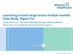 Launching a brand range across multiple markets Case Study: Sigma-Tau