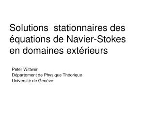Solutions stationnaires des équations de Navier-Stokes en domaines extérieurs