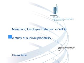 Measuring Employee Retention in WIPO A study of survival probability