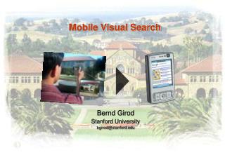 Mobile Visual Search