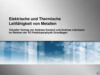 Elektrische und Thermische Leitfähigkeit von Metallen