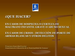 ¿ QUE HACER ?