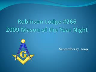 Robinson Lodge #266 2009 Mason of the Year Night