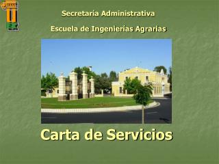 Secretaría Administrativa Escuela de Ingenierías Agrarias