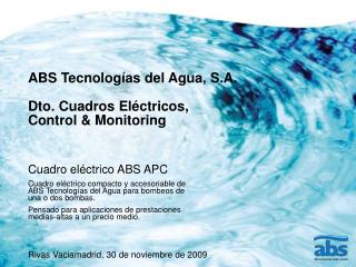 ABS Tecnologías del Agua, S.A. Dto. Cuadros Eléctricos, Control &amp; Monitoring