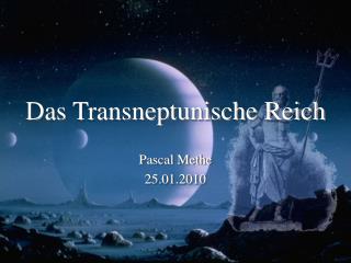 Das Transneptunische Reich