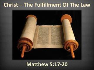 Christ – The Fulfillment Of The Law