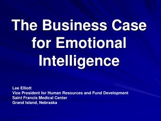 The Business Case for Emotional Intelligence