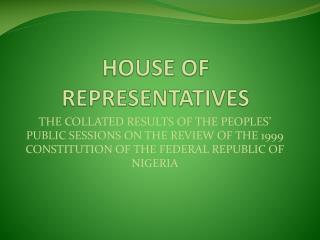 HOUSE OF REPRESENTATIVES