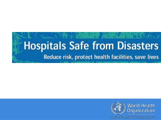 In extreme cases, disasters destroy health facilities… 26 December 2004, Earthquake and Tsunami