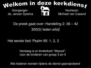 Welkom in deze kerkdienst