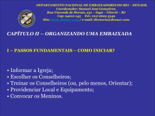 DEPARTAMENTO NACIONAL DE EMBAIXADORES DO REI – DENAER. Coordenador: Samuel José Gonçalves.