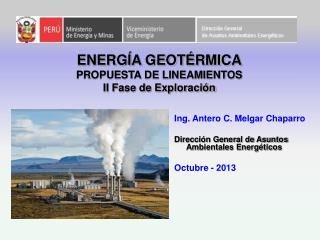 ENERGÍA GEOTÉRMICA PROPUESTA DE LINEAMIENTOS II Fase de Exploración