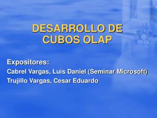 DESARROLLO DE CUBOS OLAP