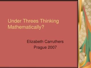 Under Threes Thinking Mathematically?