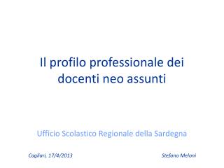 Il profilo professionale dei docenti neo assunti