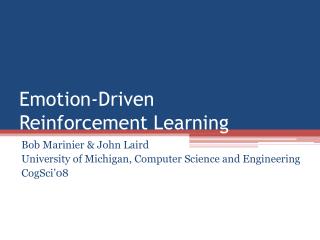 Emotion-Driven Reinforcement Learning