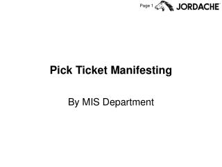 Pick Ticket Manifesting