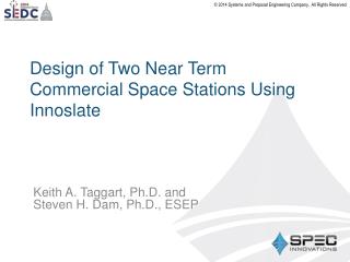 Design of Two Near Term Commercial Space Stations Using Innoslate