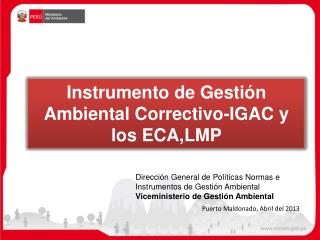 Instrumento de Gestión Ambiental Correctivo-IGAC y los ECA,LMP