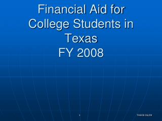 Financial Aid for College Students in Texas FY 2008