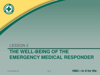 THE WELL-BEING OF THE EMERGENCY MEDICAL RESPONDER