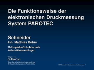 Die Funktionsweise der elektronischen Druckmessung System PAROTEC