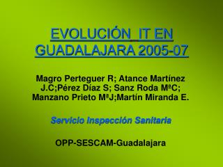 EVOLUCIÓN IT EN GUADALAJARA 2005-07