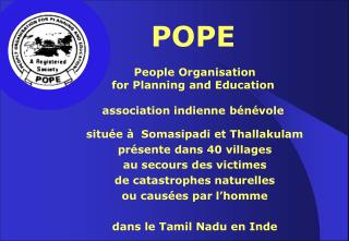 POPE People Organisation for Planning and Education association indienne bénévole