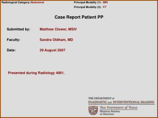 Presented during Radiology 4001.