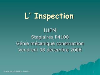 L’ Inspection