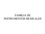 FAMILIA DE INSTRUMENTOS MUSICALES