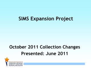 SIMS Expansion Project