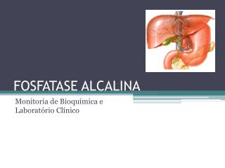 FOSFATASE ALCALINA