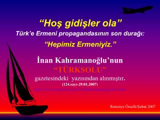 “Hoş gidişler ola” Türk’e Ermeni propagandasının son durağı: “Hepimiz Ermeniyiz.”