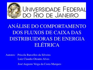 ANÁLISE DO COMPORTAMENTO DOS FLUXOS DE CAIXA DAS DISTRIBUIDORAS DE ENERGIA ELÉTRICA