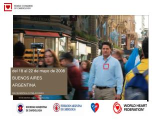 del 18 al 22 de mayo de 2008 BUENOS AIRES ARGENTINA DE PACIENTES A POBLACIONES